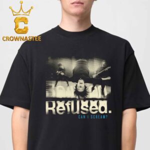 Refused Band The Shape Of Punk To Come 25th Anniversary Can I Scream Classic T-Shirt Hoodie Sweater