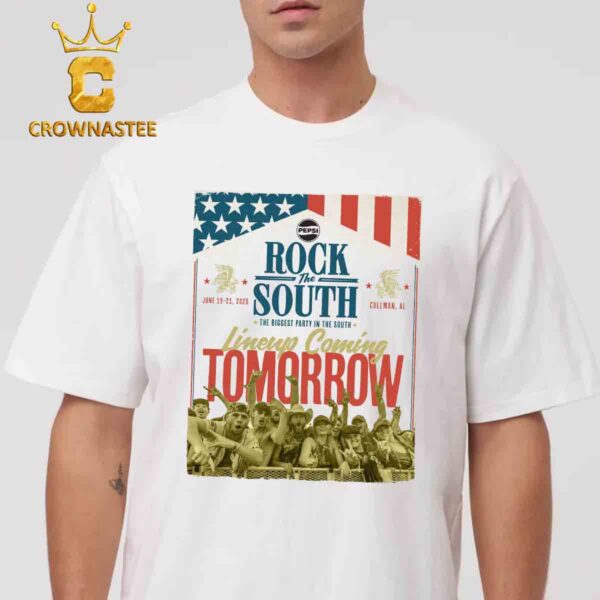 Rock The South Cullman AL On June 19th 20th 2025 The Biggest Party In The South Classic T-Shirt Hoodie Sweater