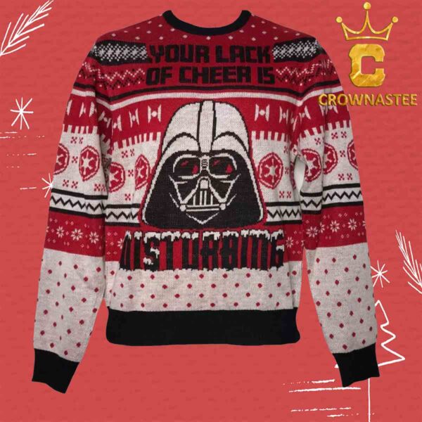 Star Wars Darth Vader Your Lack Of The Cheer Is Disturbing Christmas Holiday Gift Ugly Sweater