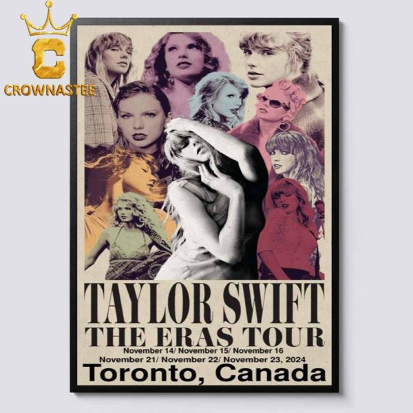 Taylor Swift Toronto Canada 2024 Rogers Centre From November 14 To 23 The Eras Tour Home Decor Poster Canvas