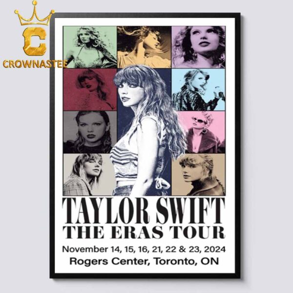 Taylor Swift Toronto ON 2024 Roger Centre From Novemer 14th To 23rd The Eras Tour Canada Home Decor Poster Canvas