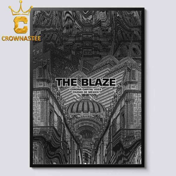 The Blaze Ciudad de Mexico 2024 Corona Capital On November 16th Home Decor Poster Canvas