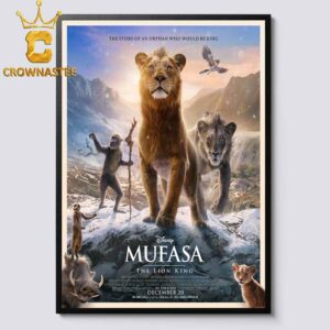 The Lion King Mufusa 2024 The Story Of An Orphan Who Would Be King In Theaters December 20th Home Decor Poster Canvas