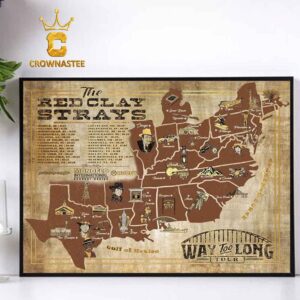 The Red Clay Strays Way Too Long Tour Dates Schedule Home Decor Poster Canvas