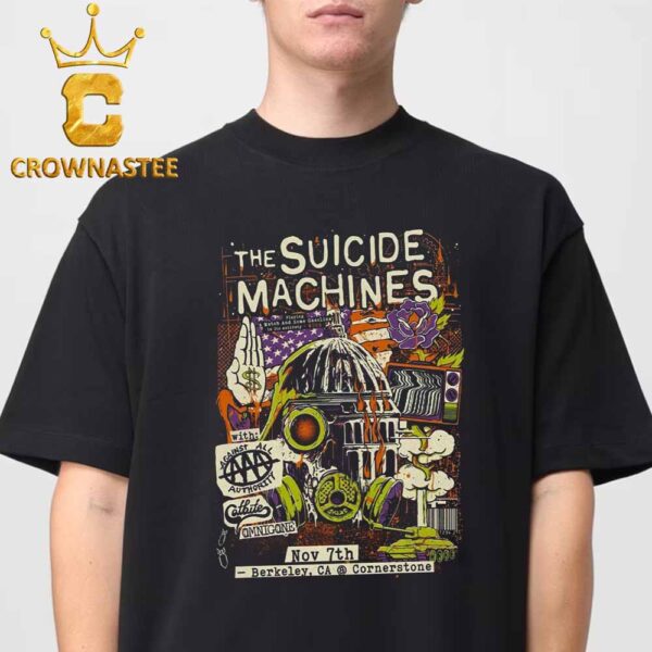 The Suicide Machines Berkeley CA 2024 Cornerstone On November 7th Classic T-Shirt