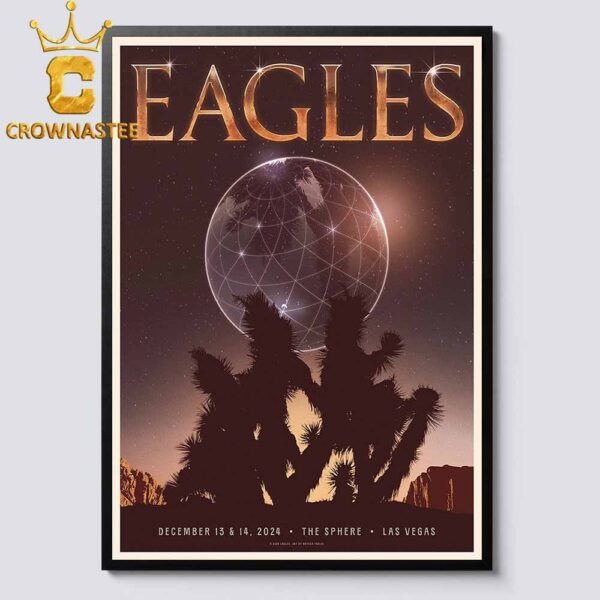 Eagles Band The Sphere Las Vegas 2024 On December 14th 15th Home Decor Poster Canvas