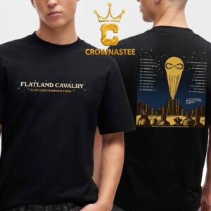 Flatland Cavalry Flatland Forever 2025 Tour Dates Schedule Two Sided T-Shirt