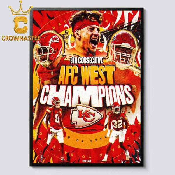 Kansas City Chiefs AFC West Champions 2024 9th Consecutive Back To Back Home Decor Poster Canvas