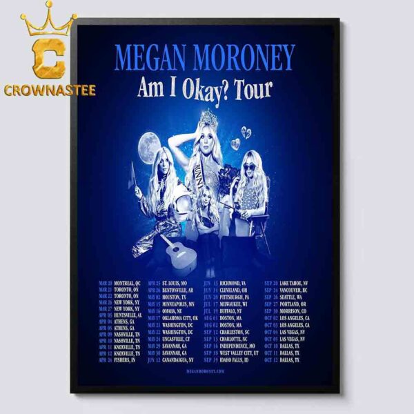 Megan Moroney Am I Okay Summer Tour Dates 2025 Home Decor Poster Canvas