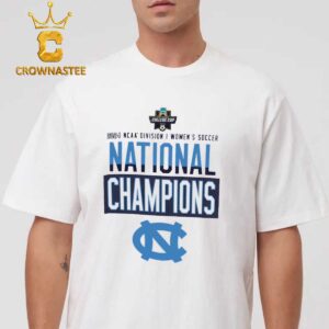 North Carolina Tar Heels 2024 NCAA Women Soccer National Champions Classic T-Shirt Hoodie Sweater