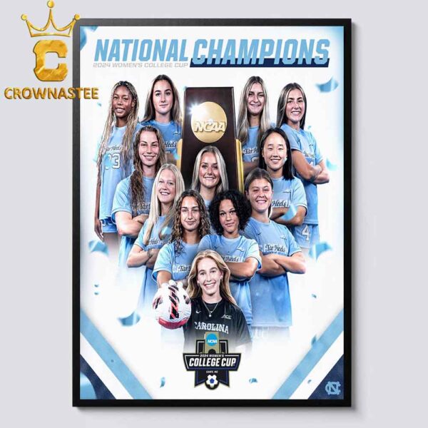 North Carolina Tar Heels 2024 NCAA Women Soccer National Champions Home Decor Poster Canvas