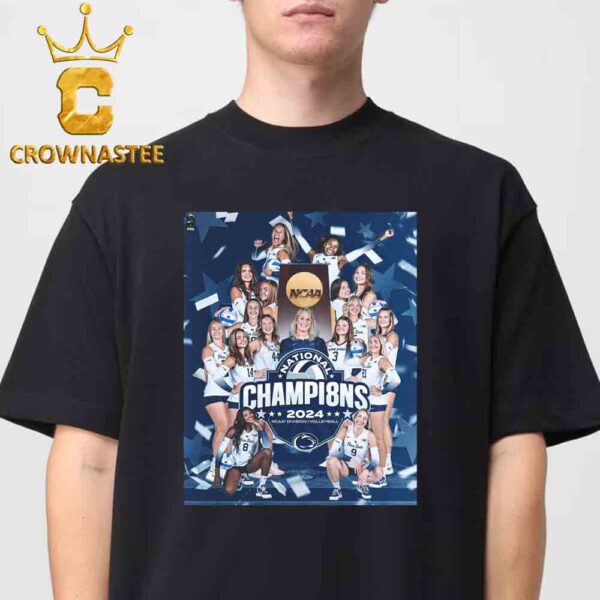 Penn State Womens Volleyball 2024 National Champions NCAA Division 1 Volleyball Classic T-Shirt