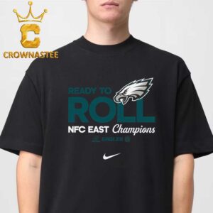 Philadelphia Eagles 2024 NFC East Champions Ready To Roll Classic T-Shirt