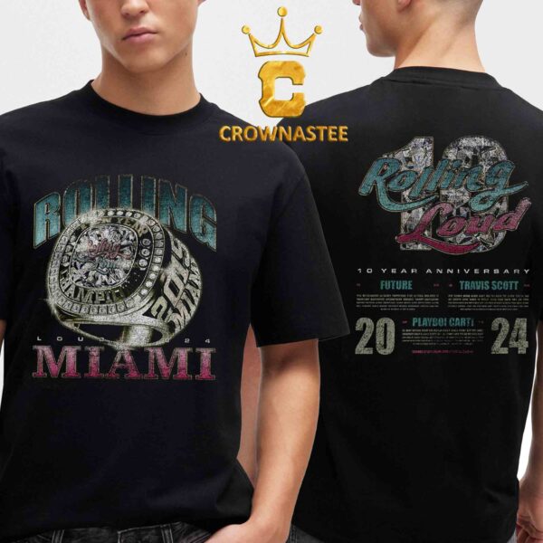 Rolling Loud Miami FL 2024 Hard Rock Stadium 10 Year Anniversary Travis Scott And Playboi Carti Lineup Ring Bling Two Sided T-Shirt