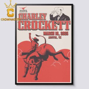 Charley Crockett Rodeo Austin Texas On March 18th 2025 Home Decor Poster Canvas