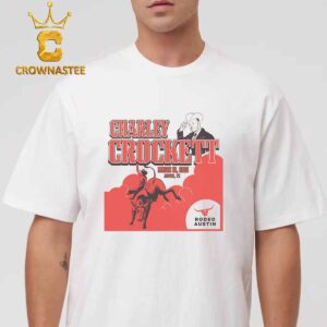 Charley Crockett Rodeo Austin Texas On March 18th 2025 Unisex T-Shirt