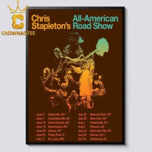 Chris Stapleton All Americav Road Show 2025 Tour Dates Home Decor Poster Canvas