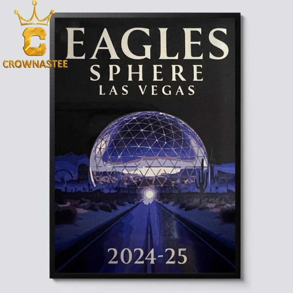 Eagles Band Sphere Las Vegas 2024 2025 Home Decor Poster Canvas