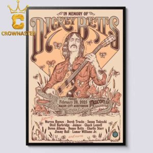 In Memory Of Dickey Betts Macon Georgia 2025 Macon City Auditorium On February 28th Home Decor Poster Canvas