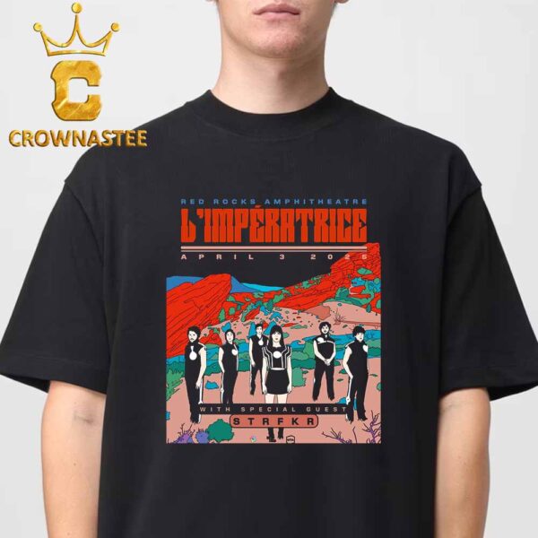 L’Impératrice Band Red Rocks Amphitheatre 2025 Morrison CO On April 3rd Unisex T-Shirt