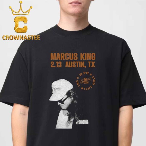 Marcus King Austin Texas On February 13th 2025 Unisex T-Shirt