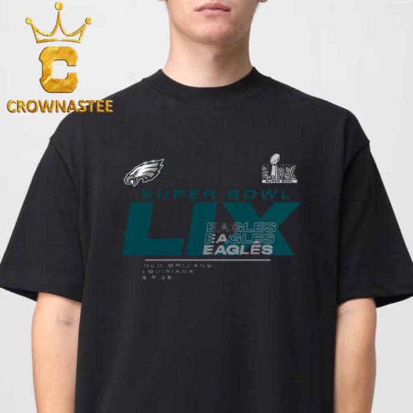 Philadelphia Eagles Super Bowl LIX New Orleans Louisiana On February 9th 2025 Quick Pass Long Sleeve Sweatshirt T-Shirt