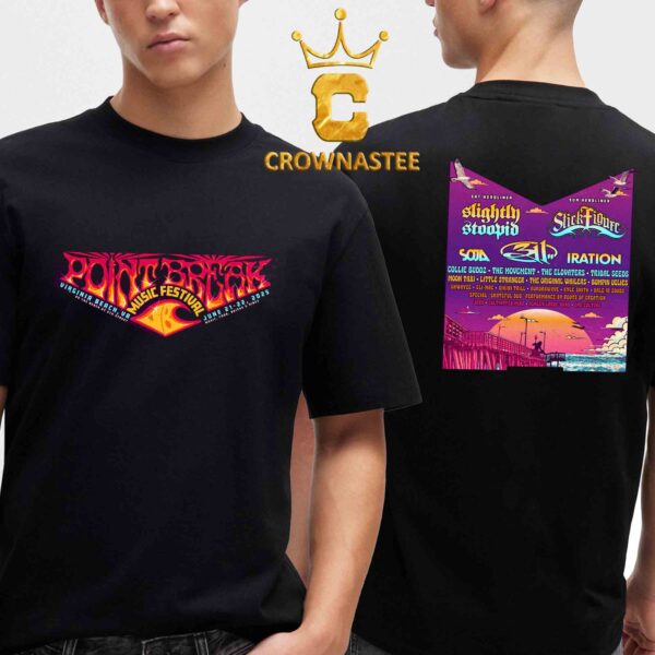 Point Break Festival 2025 Viaginia Beach VA On June 21st 22th 2025 Lineup Two Sided T-Shirt