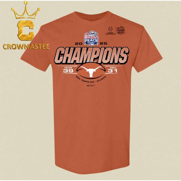 Texas Football 2025 Chick fil A Peach Bowl Champions Classic T-Shirt Hoodie Sweater