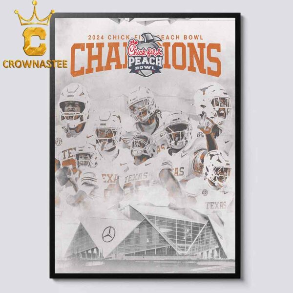 Texas Football 2025 Chick fil A Peach Bowl Champions Home Decor Poster Canvas