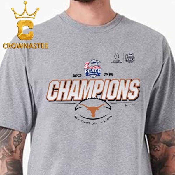 Texas Football 2025 Chick fil A Peach Bowl Champions Unisex T-Shirt Hoodie Sweater