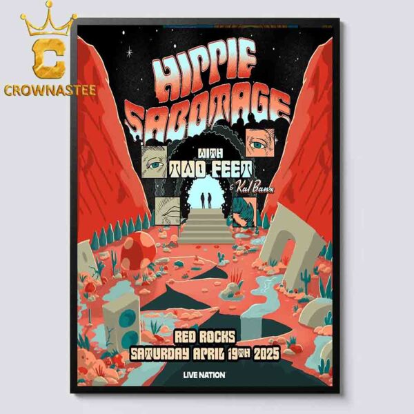 The Hippie Sabotage Red Rocks Amphitheatre 2025 Morrison CO On April 19th Home Decor Poster Canvas