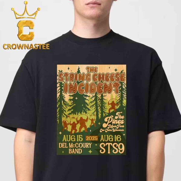 The String Cheese Incident The Pines In Eau Claire Wisconsin On August 15th 16th 2025 Classic T-Shirt