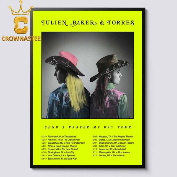 Julien Rose Baker And Torres Send A Prayer My Way  2025 Tour Dates Schdule Home Decor Poster Canvas