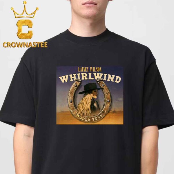 Lainey Wilson Whirlwind World Tour 2025 Unisex T-Shirt