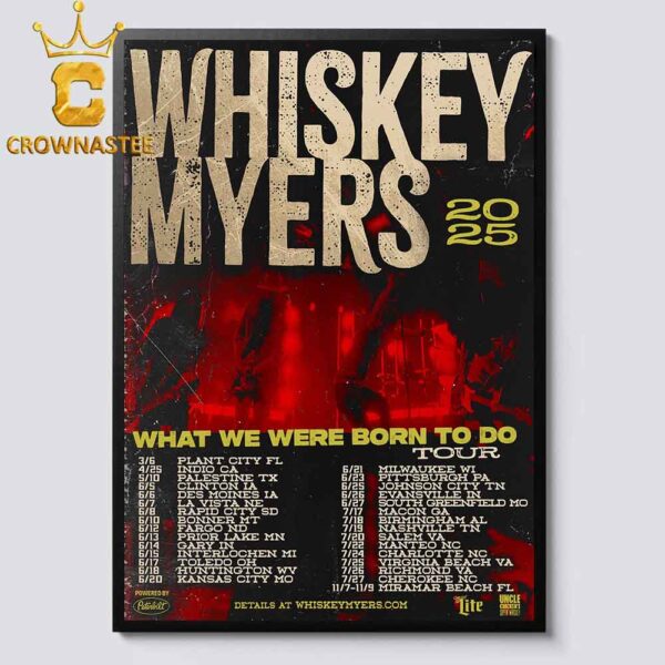 Whiskey Myers What We Were Born To Do 2025 Tour Dates Home Decor Poster Canvas