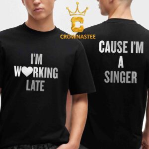 Sabrina Carpenter I’m Working Late Cause I’m A Singer Two Sided T-Shirt