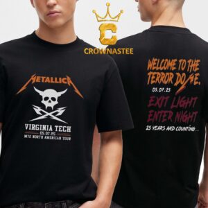 Metallica Blackburg 2025 Virginia Tech M72 North Amrican Tour 25 Years And Counting Two Sided T-Shirt