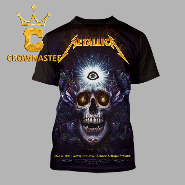 Metallica Charlotte NC 2025 Bank Of America Stadium On May 31st M72 North American Tour All Over Print T-Shirt Metallica Charlotte NC 2025 Bank Of America Stadium On May 31st M72 North American Tour All Over Print T-Shirt