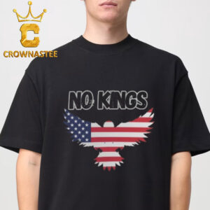 No King In America Eagle Unisex T-Shirt Hoodie Sweater