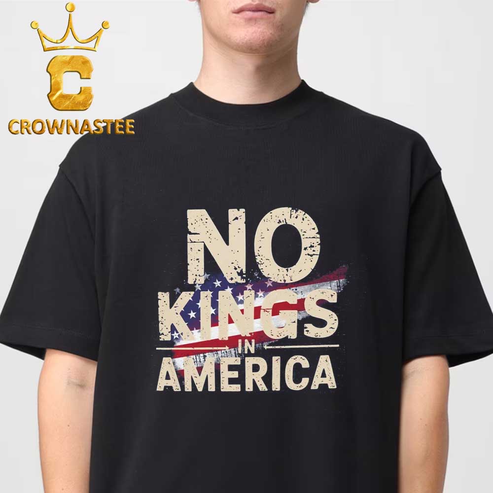 No King In America Unisex T-Shirt Hoodie Sweater No King In America Unisex T-Shirt Hoodie Sweater