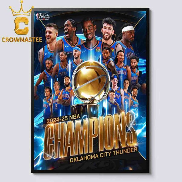 OKC Thunder 2025 NBA Champions Defeat Indiana Pacers NBA Finals All Team Home Decor Poster Canvas