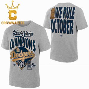Los Angeles Dodgers We Rule October 2025 World Series Champions Two Sided T-Shirt Hoodie Sweater