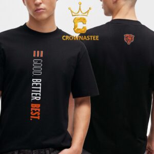 Chicago Bears Good Better Best Two Sided T-Shirt