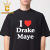 I’m Gay For Maye Unisex T-Shirt Hoodie Long Sleeve