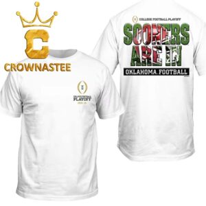 Oklahoma Sooners Are In 2025 2026 College Football Playoff Two Sided T-Shirt