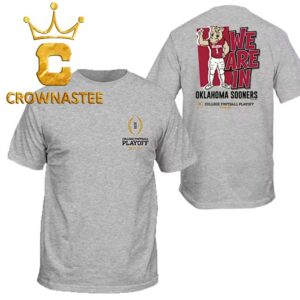 Oklahoma Sooners We’re In 2025 2026 College Football Playoff Mascot Two Sided T-Shirt