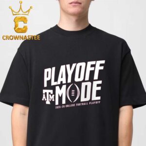 Texas A&M Aggies College Football Playoff Mode Unisex T-Shirt