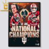 Indiana Hoosiers Football 2025 2026 National Champions College Football Playoff Home Decor Poster Canvas