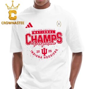 Indiana Hoosiers Perfection Season 2025 2026 National Champions College Football Playoffs T-Shirt