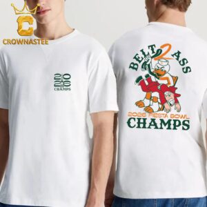 Miami Hurricanes Football Belt 2 Ass 2026 Champiosn Fiesta Bowl Two Sided T-Shirt